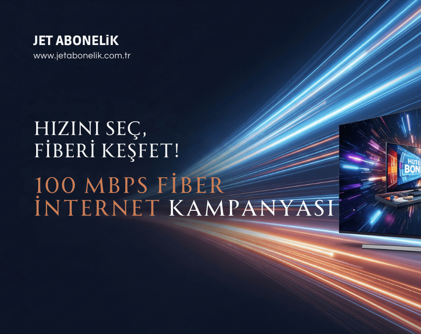 100 Mbps Fiber İnternet Kampanyası 100 Mbps fiber internet kampanyası ile hızlı bağlantı