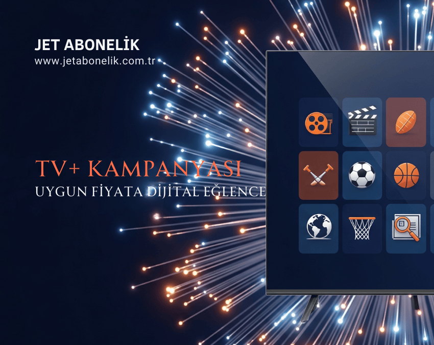 TV+ Kampanyası – Uygun Fiyata Dijital Eğlence | Jet Abonelik TV+ Kampanyası – Uygun Fiyata Dijital Eğlence | Jet Abonelik internet ve TV kampanyası